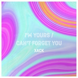 I'm Yours  / Can't Forget You