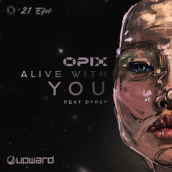 Alive With You - 21 Edit