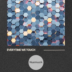 Everytime We Touch