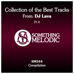 Collection of the Best Tracks From: DJ Lava, Pt. 4