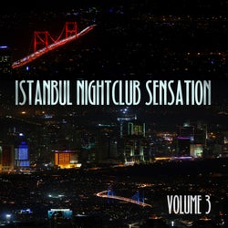 Istanbul Nightclub Sensation, Vol.3 (BEST SELECTION OF CLUBBING TECH HOUSE TRACKS)