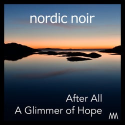 After All / A Glimmer of Hope