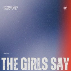 The Girls Say