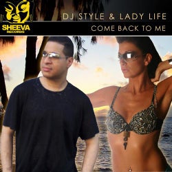 DJ Style & Lady Life Come BackTo Me