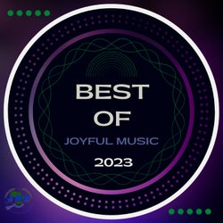 Best of Joyful Music 2023