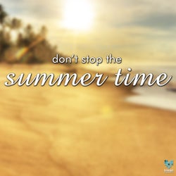 Don't Stop The Summertime