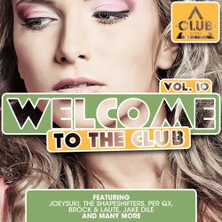 Welcome To The Club Vol. 10