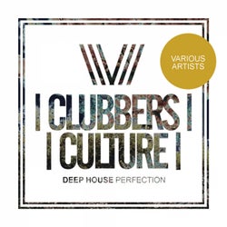Clubbers Culture: Deep House Perfection
