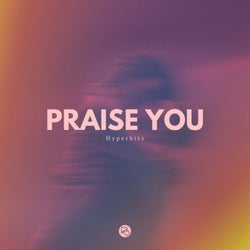 Praise You (Extended Mix)