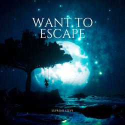 Want to Escape