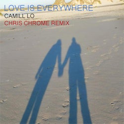 Love Is Everywhere (Chris Chrome Remix)