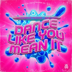 Dance Like You Mean It (Extended Mix)