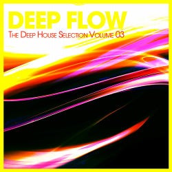 Deep Flow - The Deep House Selection Volume 3