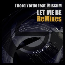 Let Me Be (feat. Missum) [Remixes]