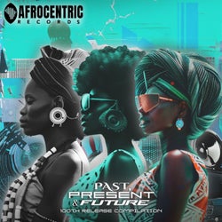 Afrocentric 100 - Past, Present & Future