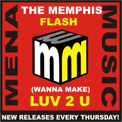 The Memphis Flash - (wanna Make ) Luv 2 U