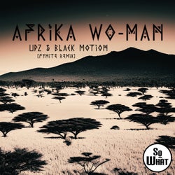 Afrika Wo-man (Fynite Remix)