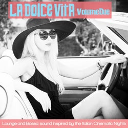 La dolce vita, Vol. 2 (Lounge and Bossa Inspired by the Italian Cinematic Nights)