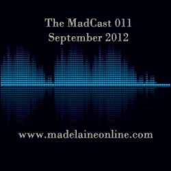 The MadCast 011 - September 2012