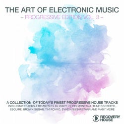 The Art Of Electronic Music - Progressive Edition, Vol. 3