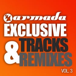 Armada Exclusive Tracks & Remixes, Vol. 3