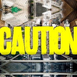 Caution