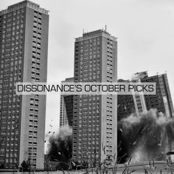 Dissonance's October Picks