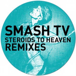 Steroids To Heaven (The Remixes)