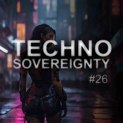 Techno Sovereignty EP26 Selection
