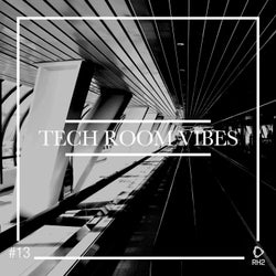 Tech Room Vibes Vol. 13