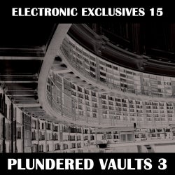 Electronic Exclusives 15 - Plundered Vaults 3			