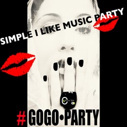 Simple I Like Music Party (#Gogo Party)