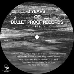 3 Years Of Bullet Proof Records Pt. 1