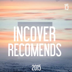 INCOVER RECOMENDS 15 / APRIL