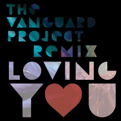 Loving You (The Vanguard Project Remix)