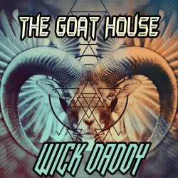 Wick Daddy Presents The Goat House