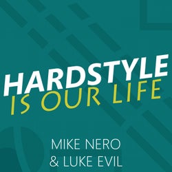 Hardstyle Is Our Life
