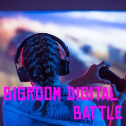 Bigroom Digital Battle