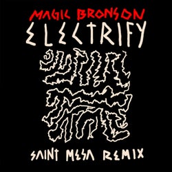 Electrify (Saint Mesa Remix)