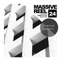 Massive Reel, Vol.24: Year End Hard Techno Selection