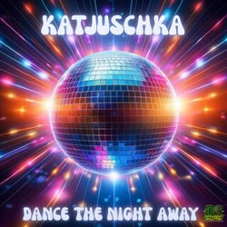 Dance the Night Away