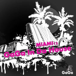 Gaga in Da House Miami13