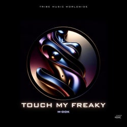 Touch My Freaky (90's Baby Mix)