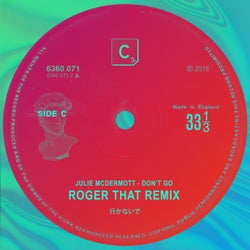 Don't Go - Roger That Remix