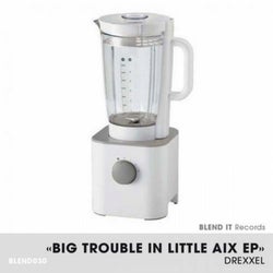 Big Trouble In Little Aix EP