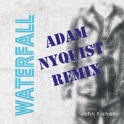 Waterfall (Adam Nyquist Remix)