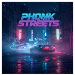 Phonk in the Streets