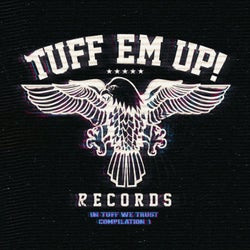 In Tuff We Trust - Compilation 1