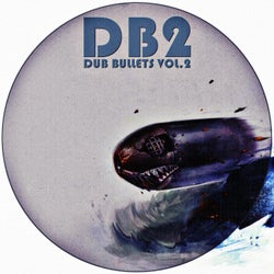 Dub Bullets Vol.2