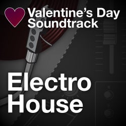 Valentine's Day Electro House